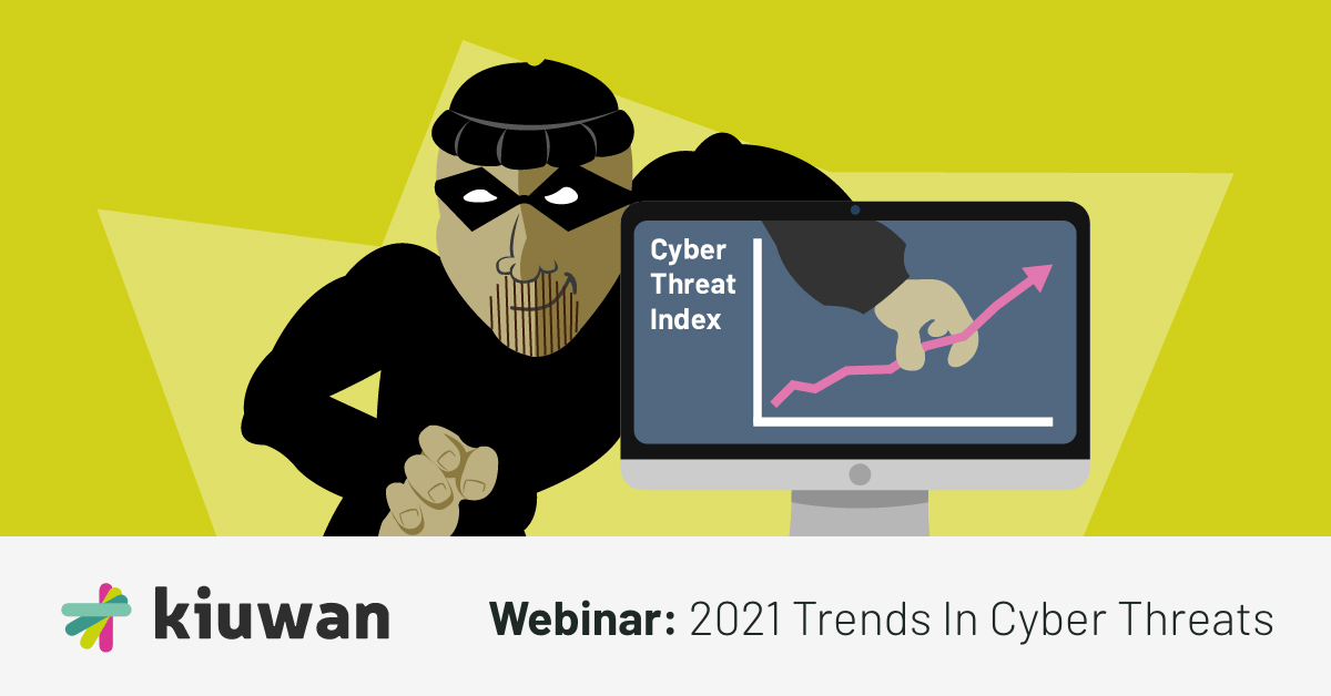 July Webinar: Trends In Cyberthreats 2021