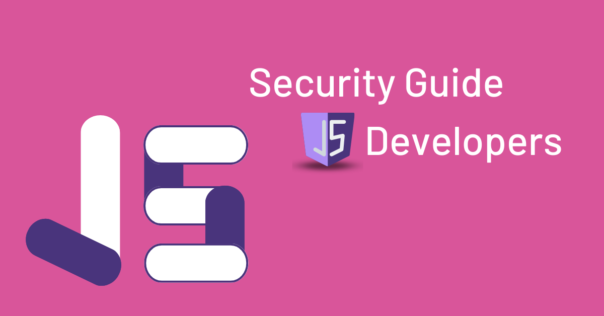Security Guide for JavaScript Users