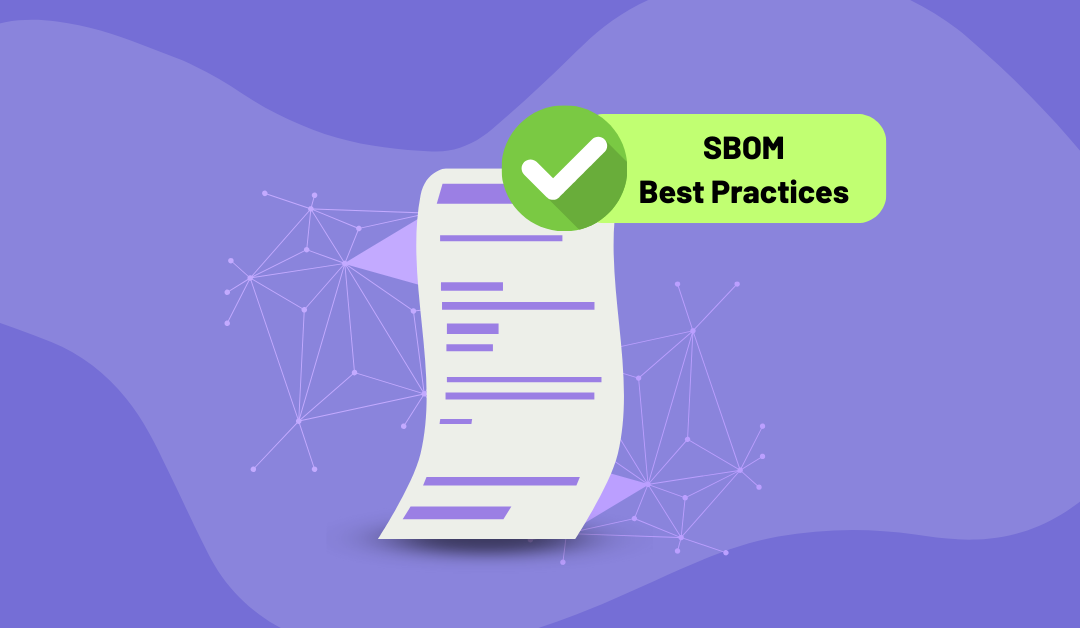 A Guide to SBOM Best Practices and Fundamentals