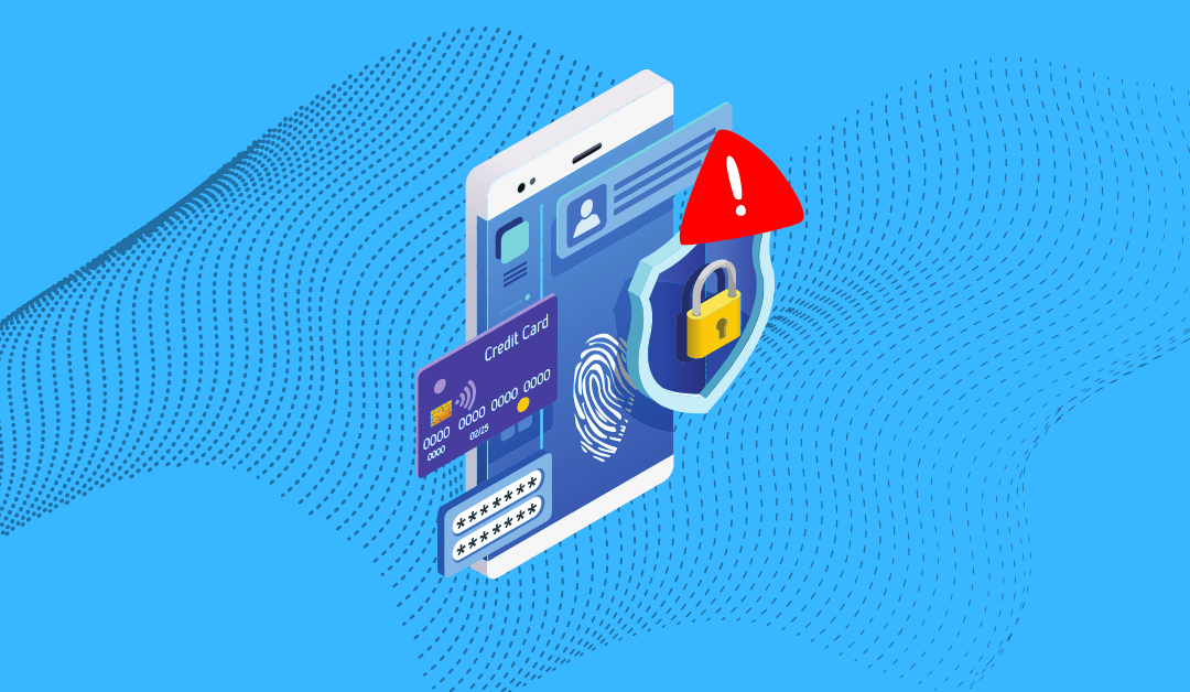 Ensuring Mobile App Security in the Age of Hyperconnectivity