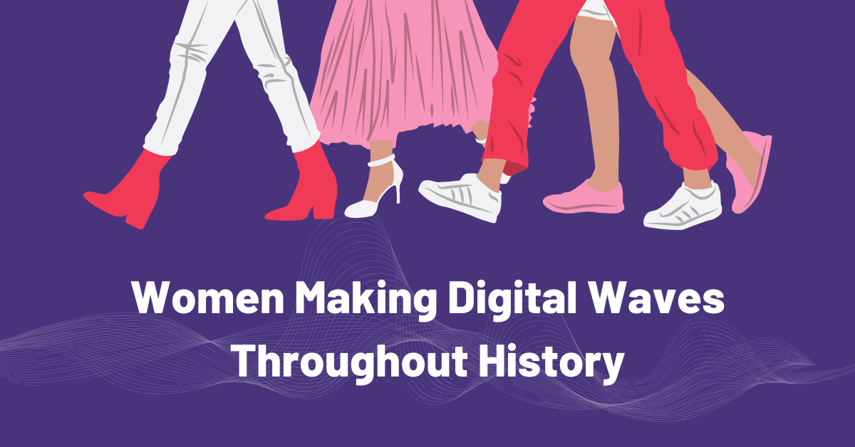 Women making technological history blog graphic